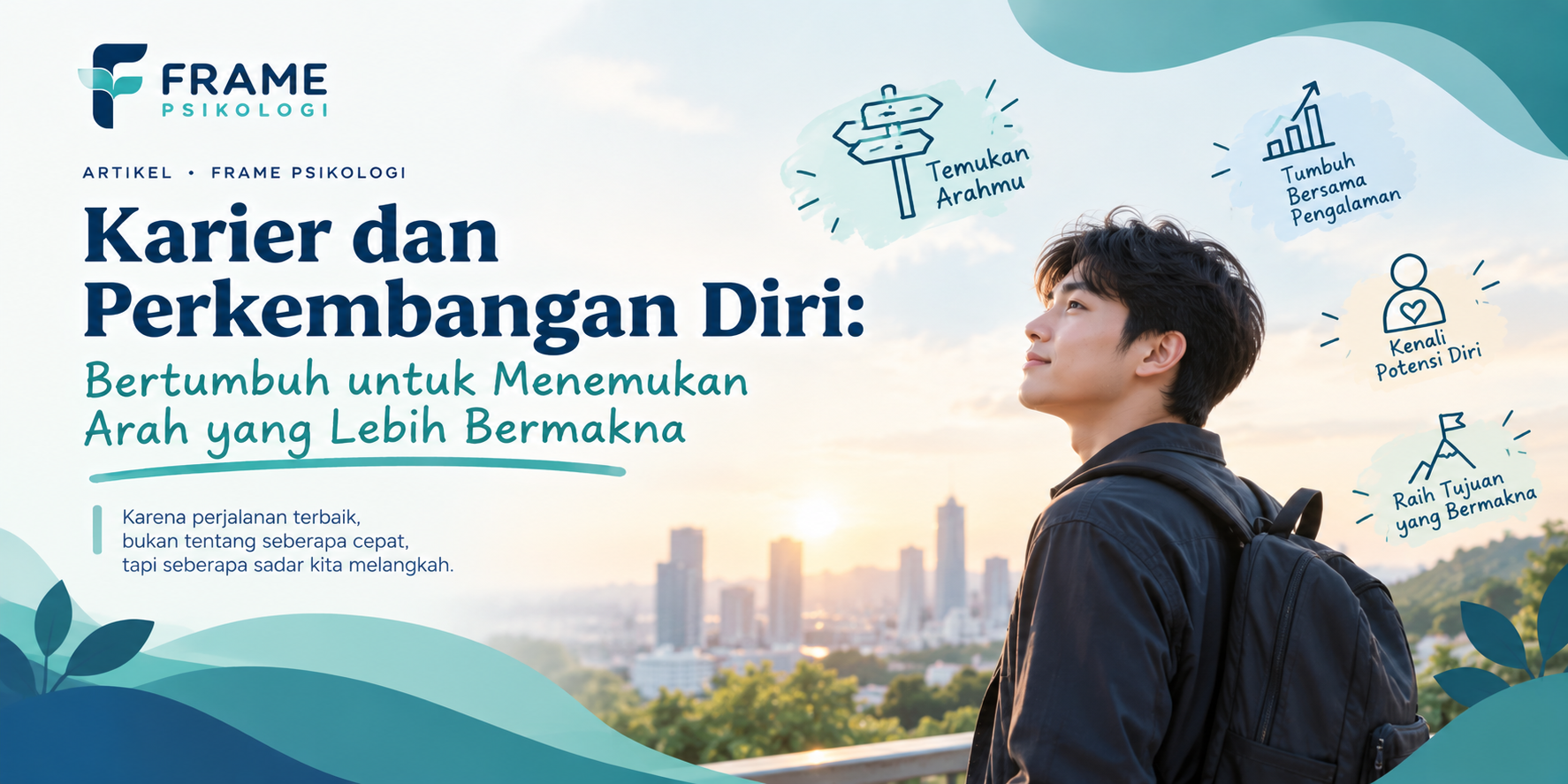 Karier dan Perkembangan Diri: Bertumbuh untuk Menemukan Arah yang Lebih Bermakna